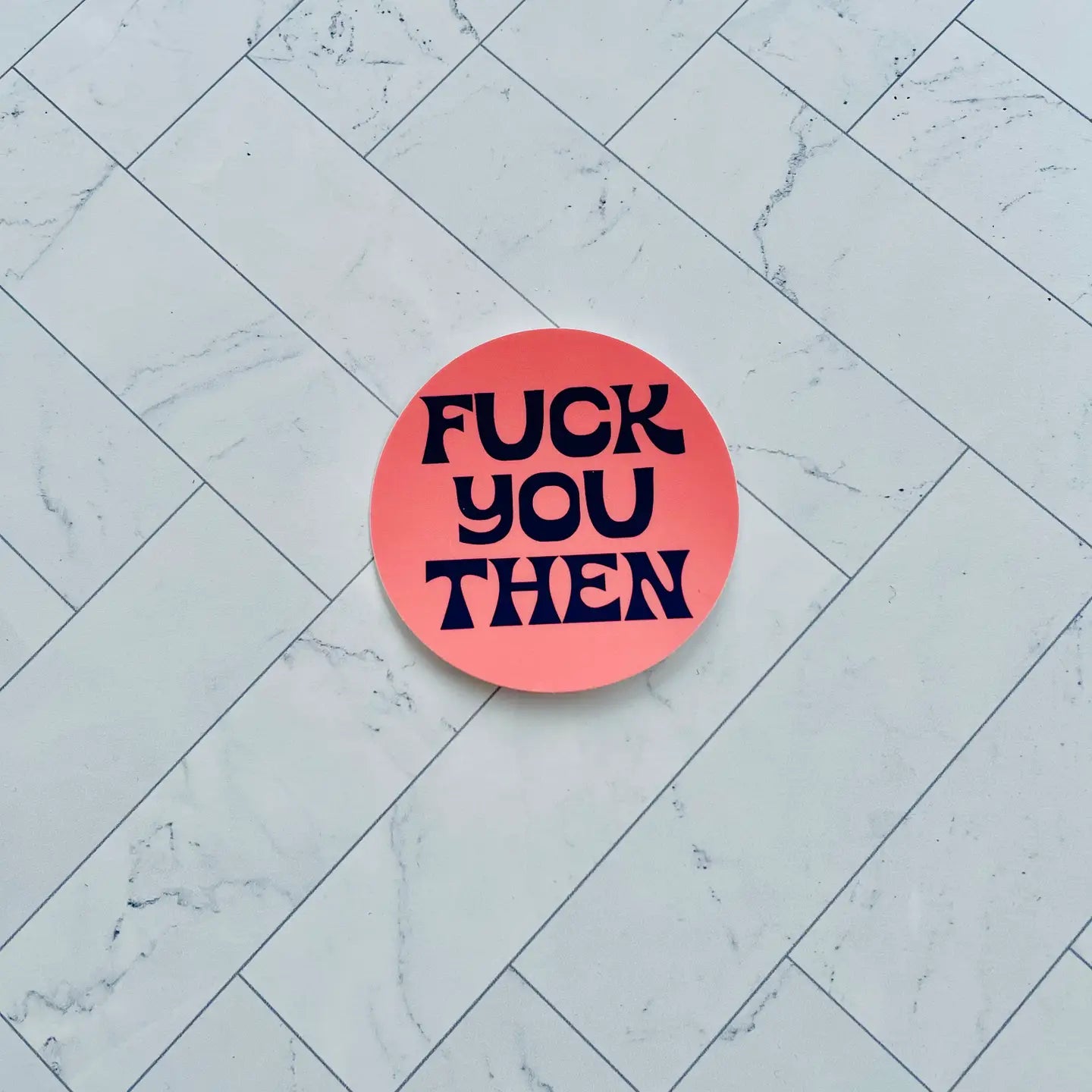 Fuck You Sticker