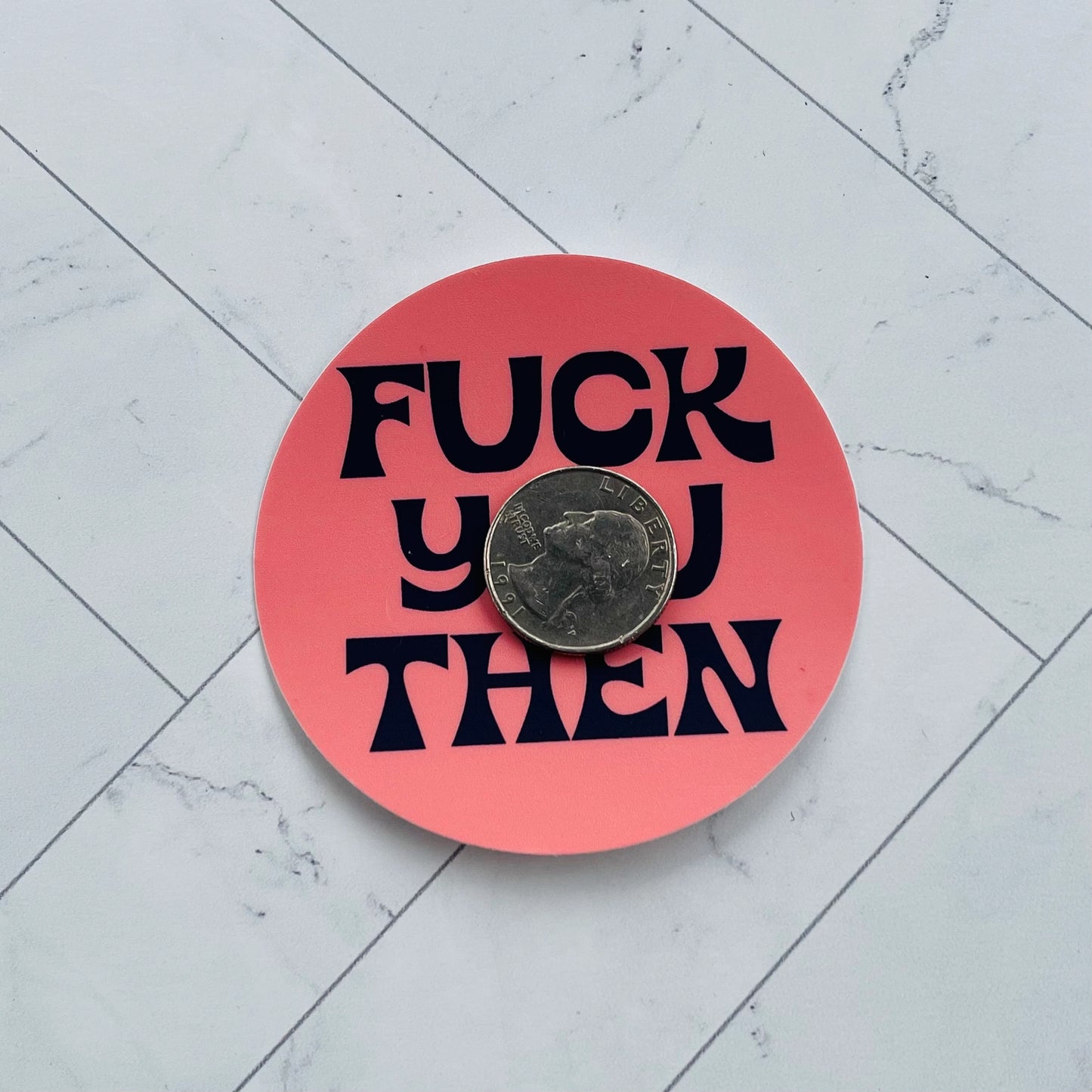 Fuck You Sticker