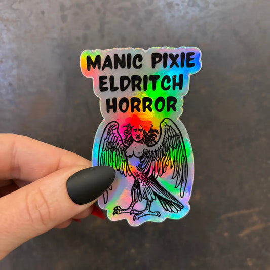 Manic Pixie Eldritch Horror Holographic Rainbow Sticker