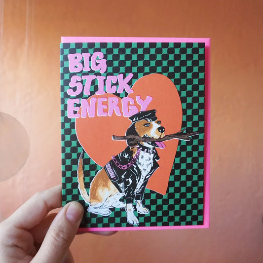 Big Stick Energy Card
