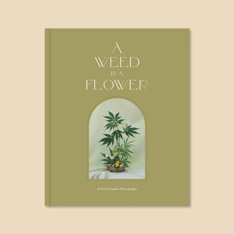 A Weed is a Flower Book