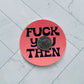 Fuck You Sticker