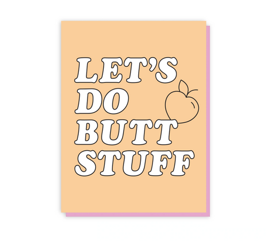 Butt Stuff Greeting Card