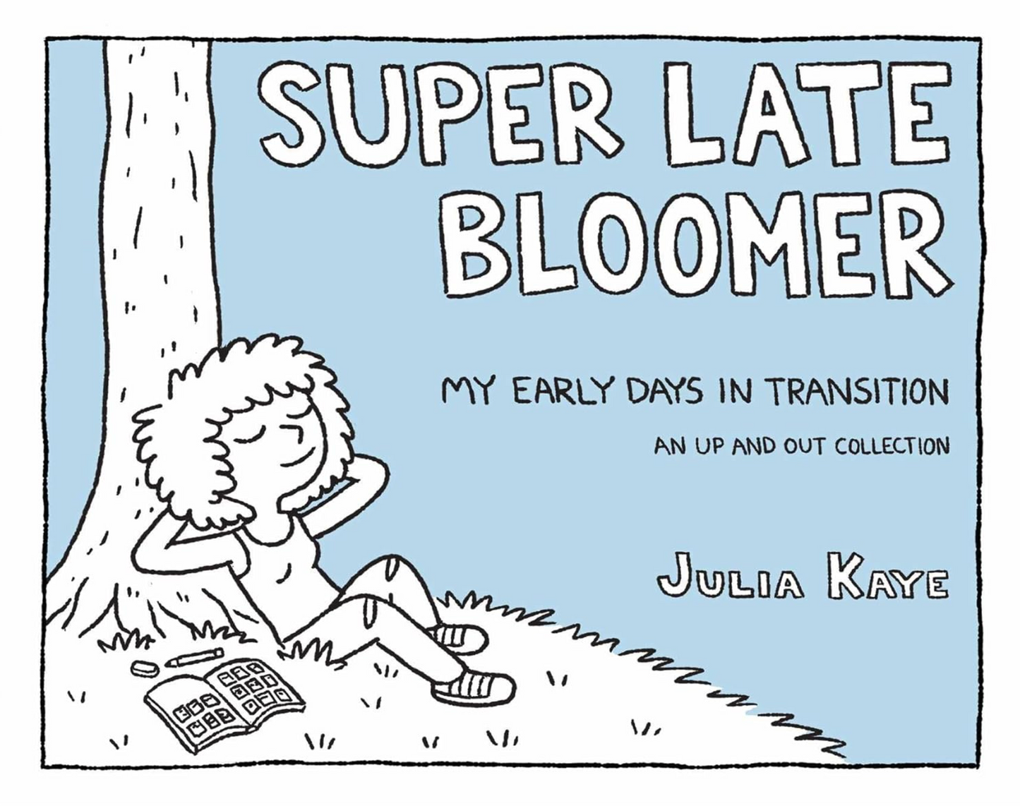 Super Late Bloomer Transition Comic Book